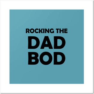 Rocking This Dad Bod,Gift for dad Posters and Art